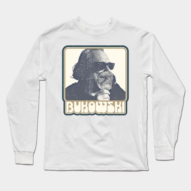 Charles Bukowski ))(( Poet and Novelist Fan Design Long Sleeve T-Shirt by darklordpug